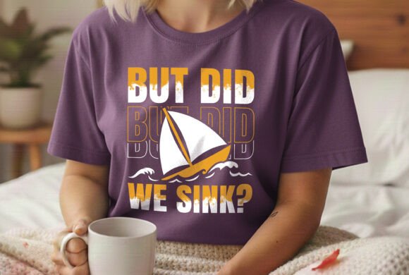 A Designer’s Take: Embroidery Use of ‘But Did We Sink Captain Boat Tee SVG’