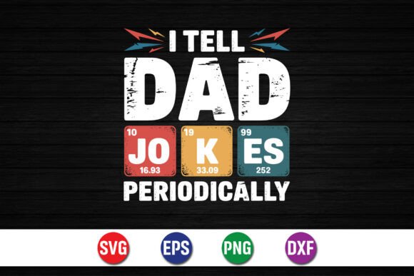 A Periodic Table of Puns: The I Tell Dad Jokes Design
