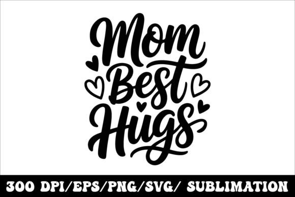 Cute Mother's Day Typography Design for T-Shirts and Graphics