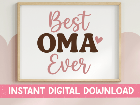 Evaluating Best Oma Ever as a Commercial SVG PNG Graphic