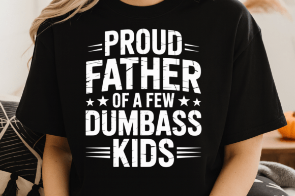 Funny Dad SVG Graphics for Sarcastic T-Shirt Designs